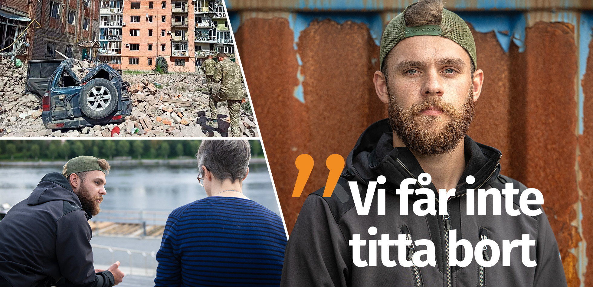 Kevin Stenberg Han har varit vid fronten – vittnar om mänskliga lidandet: ”Jag vill ...